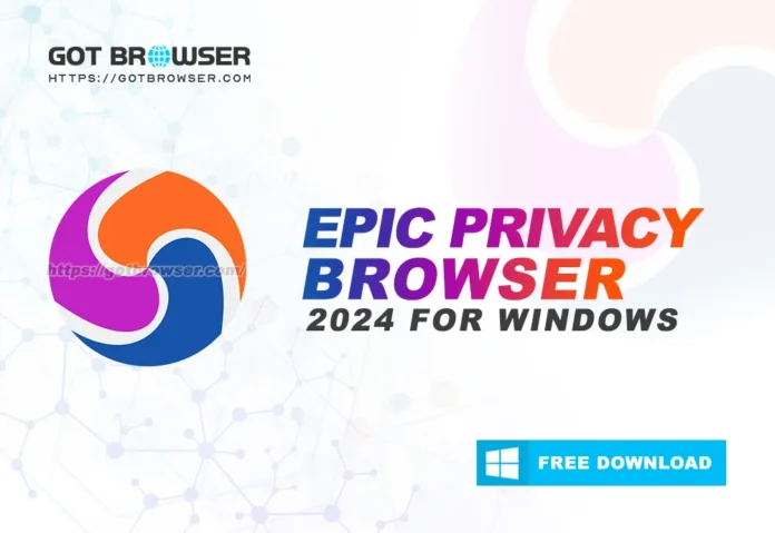 Download Epic Privacy Browser 2024 for Windows