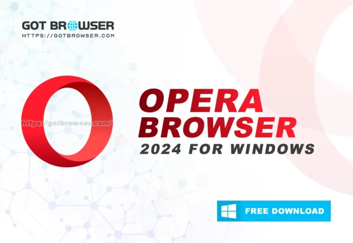 Download Opera Browser 2024 for Windows