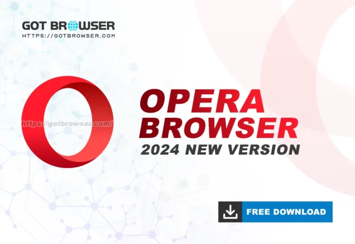 Download Opera Browser 2024 New version